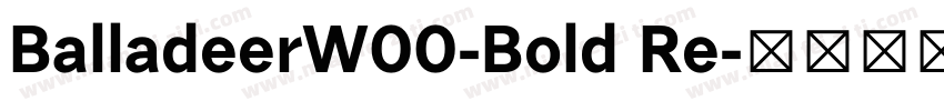 BalladeerW00-Bold Re字体转换